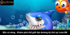 bắn cá xèng