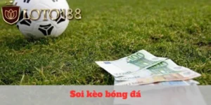 Soi kèo bóng đá